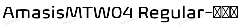 AmasisMTW04 Regular字体转换